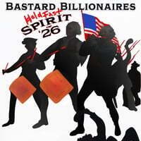 Bastard Billionaires Spirit Of '26 Hold Fast